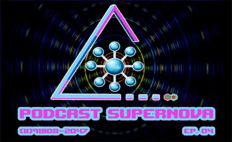 Ep. 4 – Podcast Super&nbsp;Nova