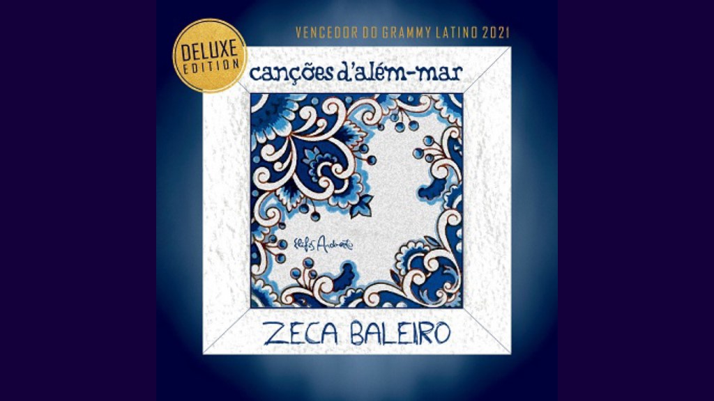 Canções d’Além-mar –&nbsp;Deluxe