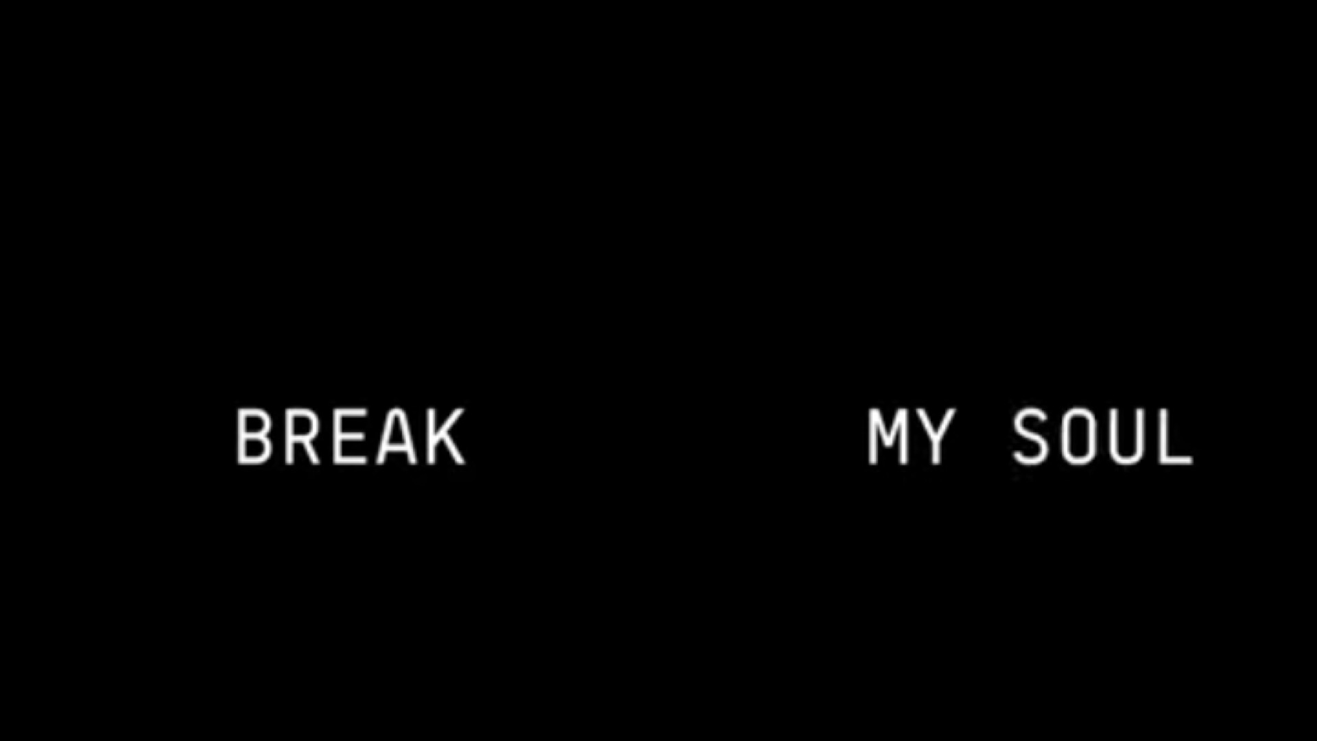 Break My Soul