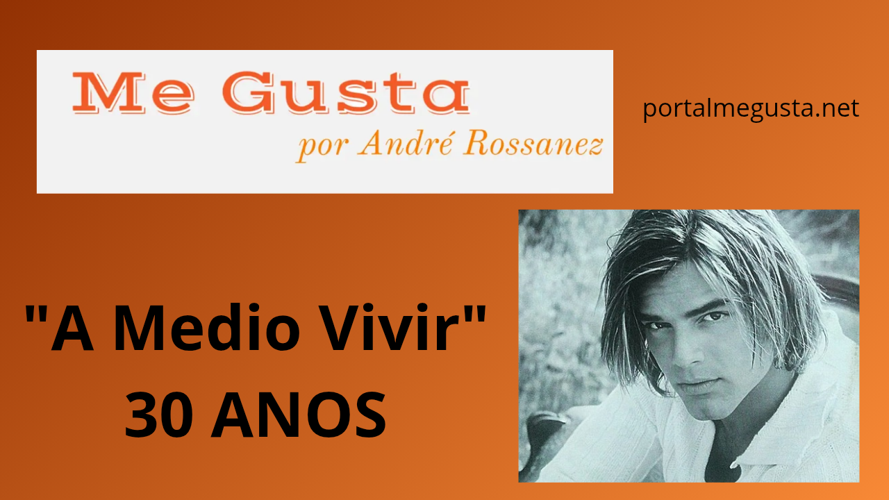 30 Anos De “A Medio Vivir”